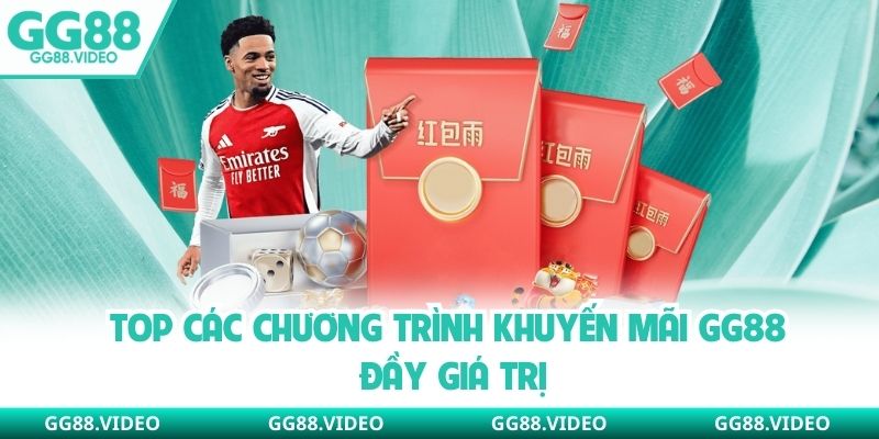 Top các chương trình khuyến mãi GG88 đầy giá trị